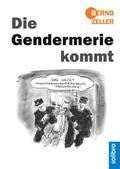 Die Gendermerie kommt