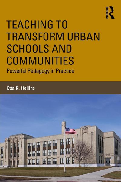 Teaching to Transform Urban Schools and Communities