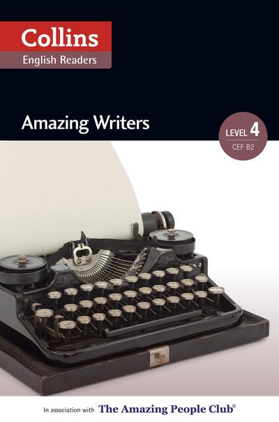 Amazing Writers: B2 (Collins Amazing People ELT Readers)