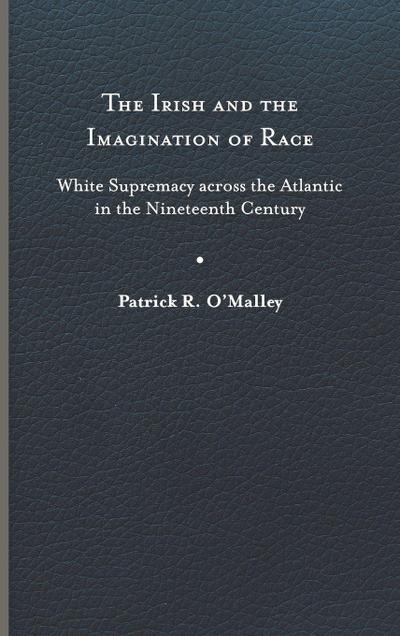Irish and the Imagination of Race