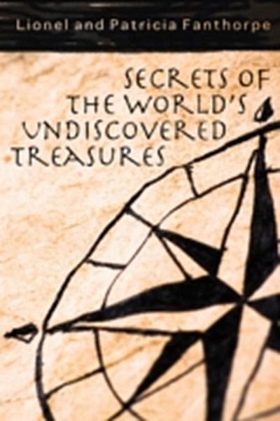 Secrets of the World’s Undiscovered Treasures
