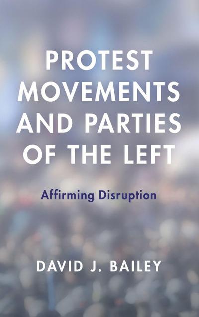 Protest Movements and Parties of the Left