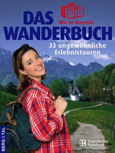 Das ’Wir in Bayern’-Wanderbuch