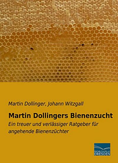 Martin Dollingers Bienenzucht