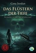 Das Flüstern der Tiefe - Eine Geschichte von nackter Angst und uraltem Grauen