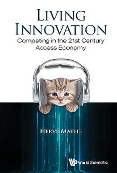 LIVING INNOVATION: COMPETING IN THE 21ST CENTURY ACCESS ECO