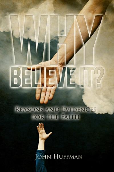 Why Believe It?