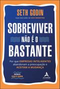 Sobreviver não é o bastante