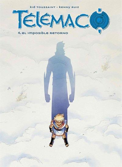 Telémaco 4 : el imposible retorno