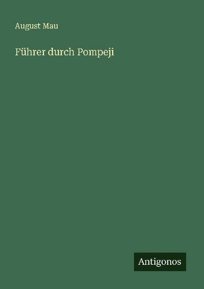 Führer durch Pompeji