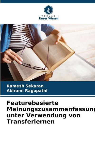 Featurebasierte Meinungszusammenfassung unter Verwendung von Transferlernen