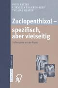 Zuclopenthixol - spezifisch, aber vielseitig