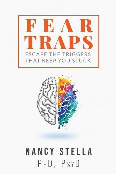 Fear Traps: Escape the Triggers That Keep You Stuck