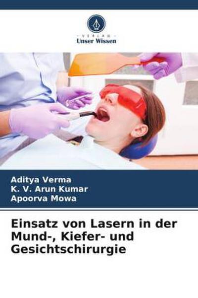 Einsatz von Lasern in der Mund-, Kiefer- und Gesichtschirurgie