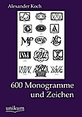 600 Monogramme und Zeichen Alexander Koch Author