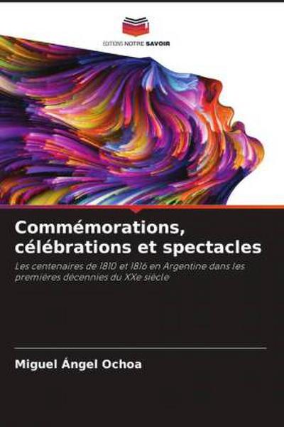 Commémorations, célébrations et spectacles