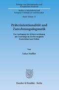Präterintentionalität und Zurechnungsdogmatik