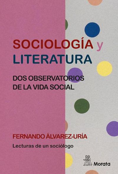 Sociología y literatura : dos observatorios de la vida social