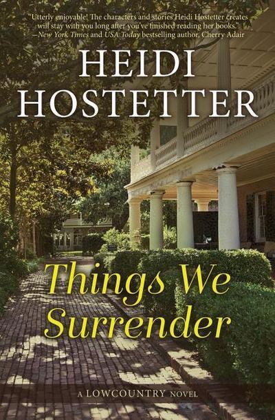 Things We Surrender: A Lowcountry Novel