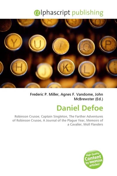 Daniel Defoe - Frederic P. Miller