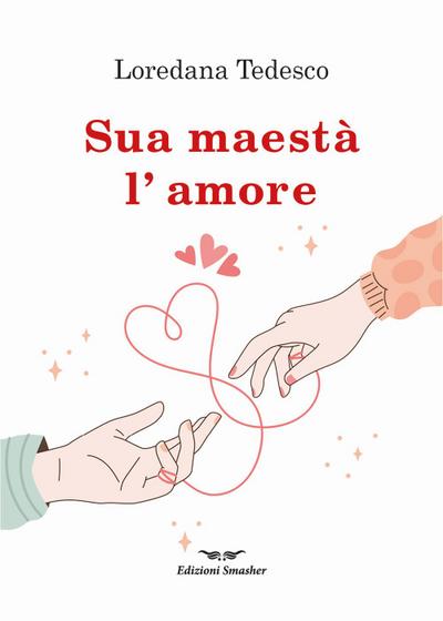 Sua maestà l’amore