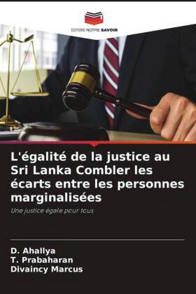 L’égalité de la justice au Sri Lanka Combler les écarts entre les personnes marginalisées