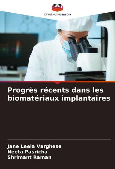Progrès récents dans les biomatériaux implantaires
