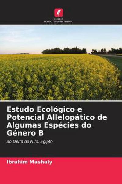 Estudo Ecológico e Potencial Allelopático de Algumas Espécies do Género B