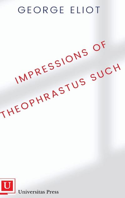 Impressions of Theophrastus Such