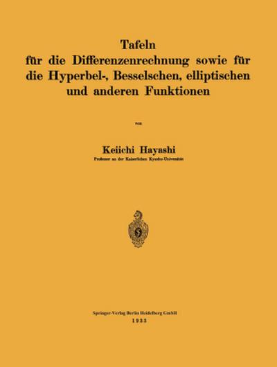 Tafeln für die Differenzenrechnung sowie für die Hyperbel-, Besselschen, elliptischen und anderen Funktionen