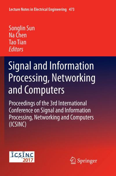 Signal and Information Processing, Networking and Computers