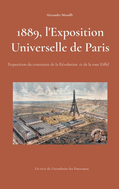 1889, l’Exposition Universelle de Paris