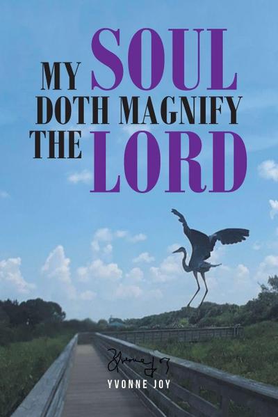My Soul Doth Magnify the Lord