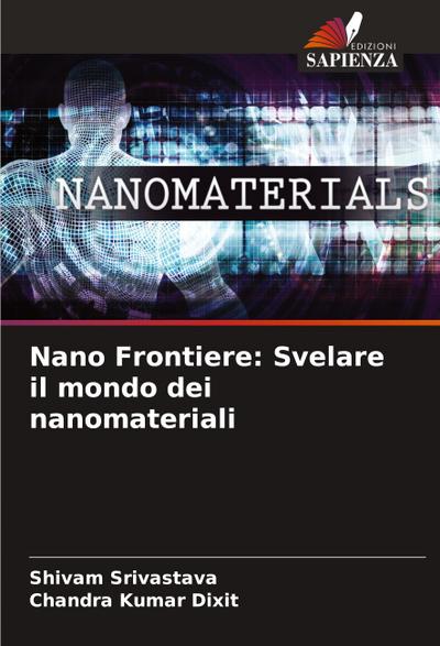 Nano Frontiere: Svelare il mondo dei nanomateriali