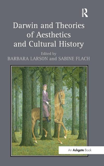 Darwin and Theories of Aesthetics and Cultural History