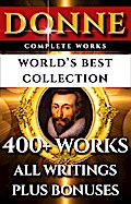 John Donne Complete Works - World’s Best Collection