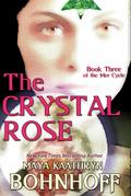 The Crystal Rose (The Mer Cycle, #3)