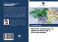 Michelia champaca Linn. (Standardisierung & Pharmakologie)