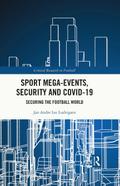 Sport Mega-Events, Security and COVID-19
