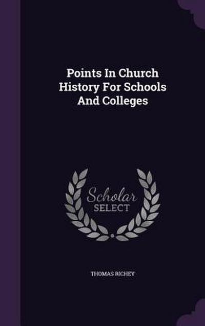 Points In Church History For Schools And Colleges