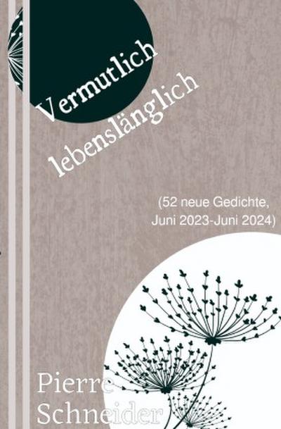 Vermutlich lebenslänglich