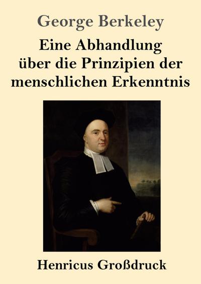 Eine Abhandlung über die Prinzipien der menschlichen Erkenntnis (Großdruck)