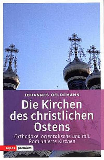 Die Kirchen des christlichen Ostens