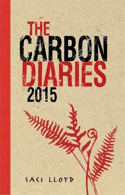The Carbon Diaries 2015.Vol.1: Book 1