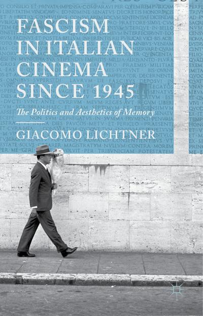 Fascism in Italian Cinema Since 1945