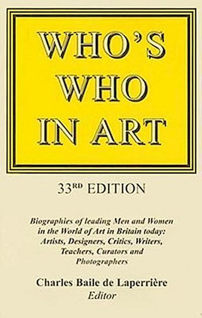 Who’s Who in Art: Biographies of Leading Men and Women in the World of Art in Britain Today: Artists, Sculptors, Designers, Architects