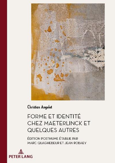 Forme et Identité chez Maeterlinck et quelques autres