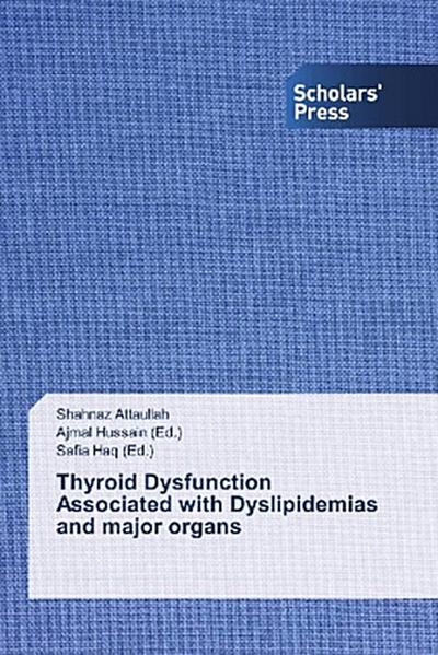 Thyroid Dysfunction Associated with Dyslipidemias and major organs