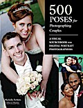 500 Poses for Photographing Couples