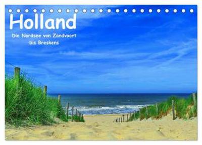 Holland - Die Nordsee von Zandvoort bis Breskens (Tischkalender 2026 DIN A5 quer), CALVENDO Monatskalender